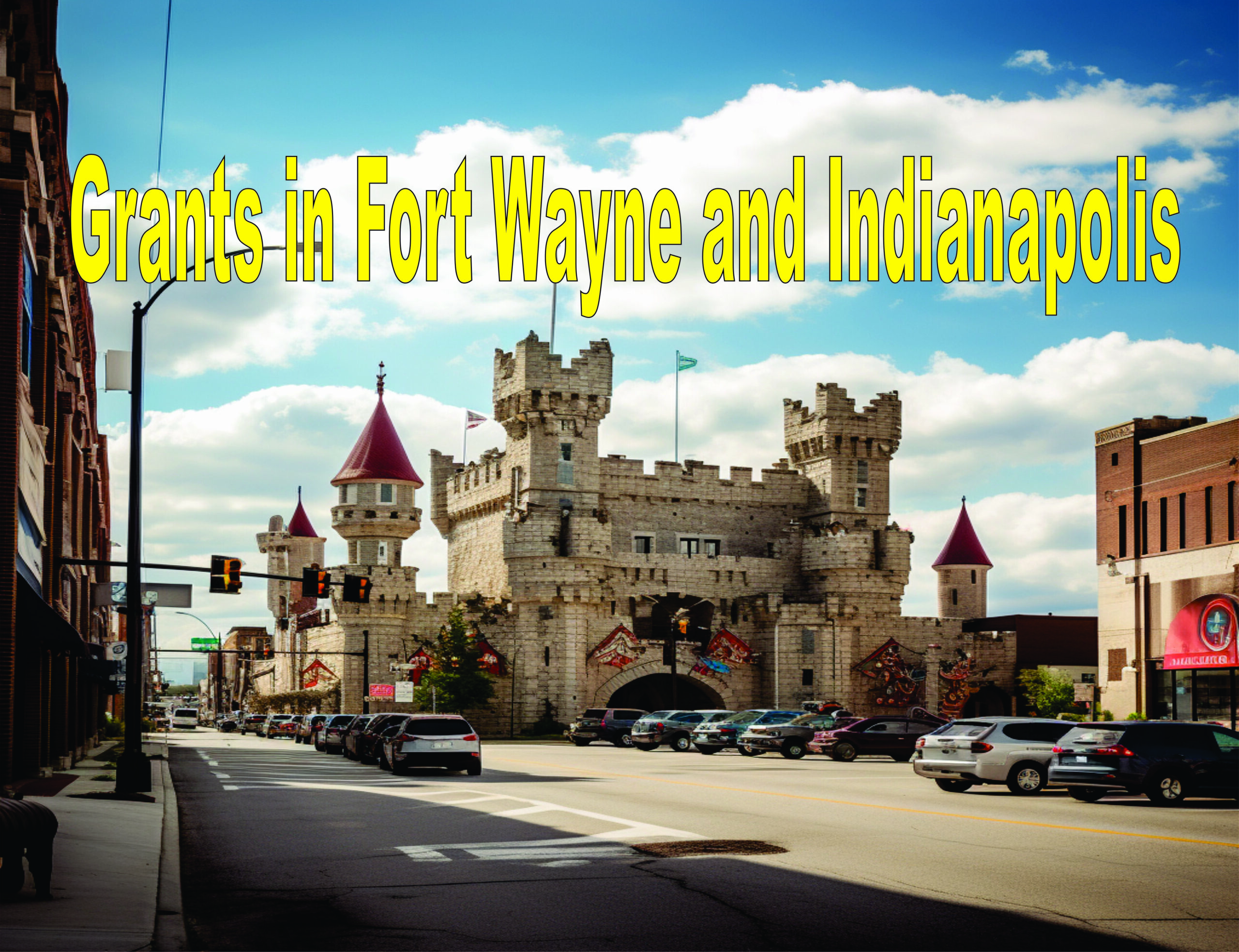 Grants In Fort Wayne And Indianapolis