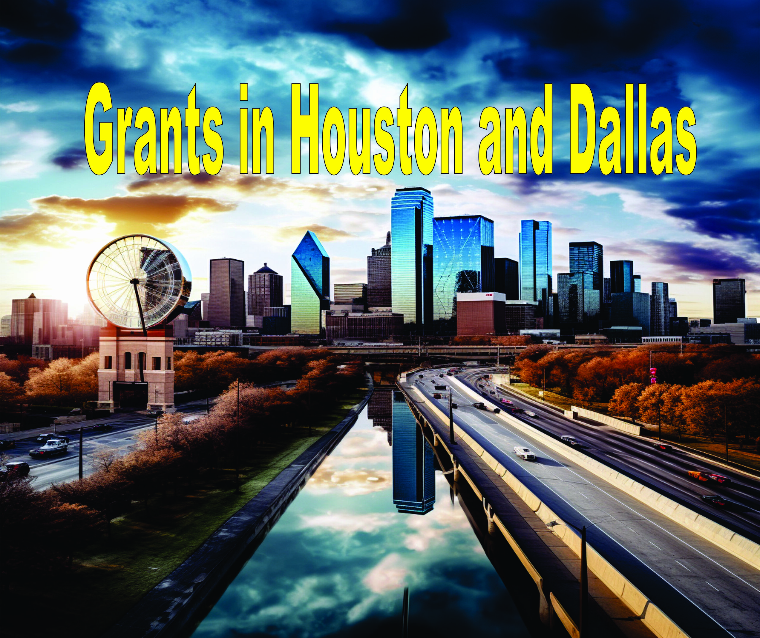 Grants In Houston And Dallas