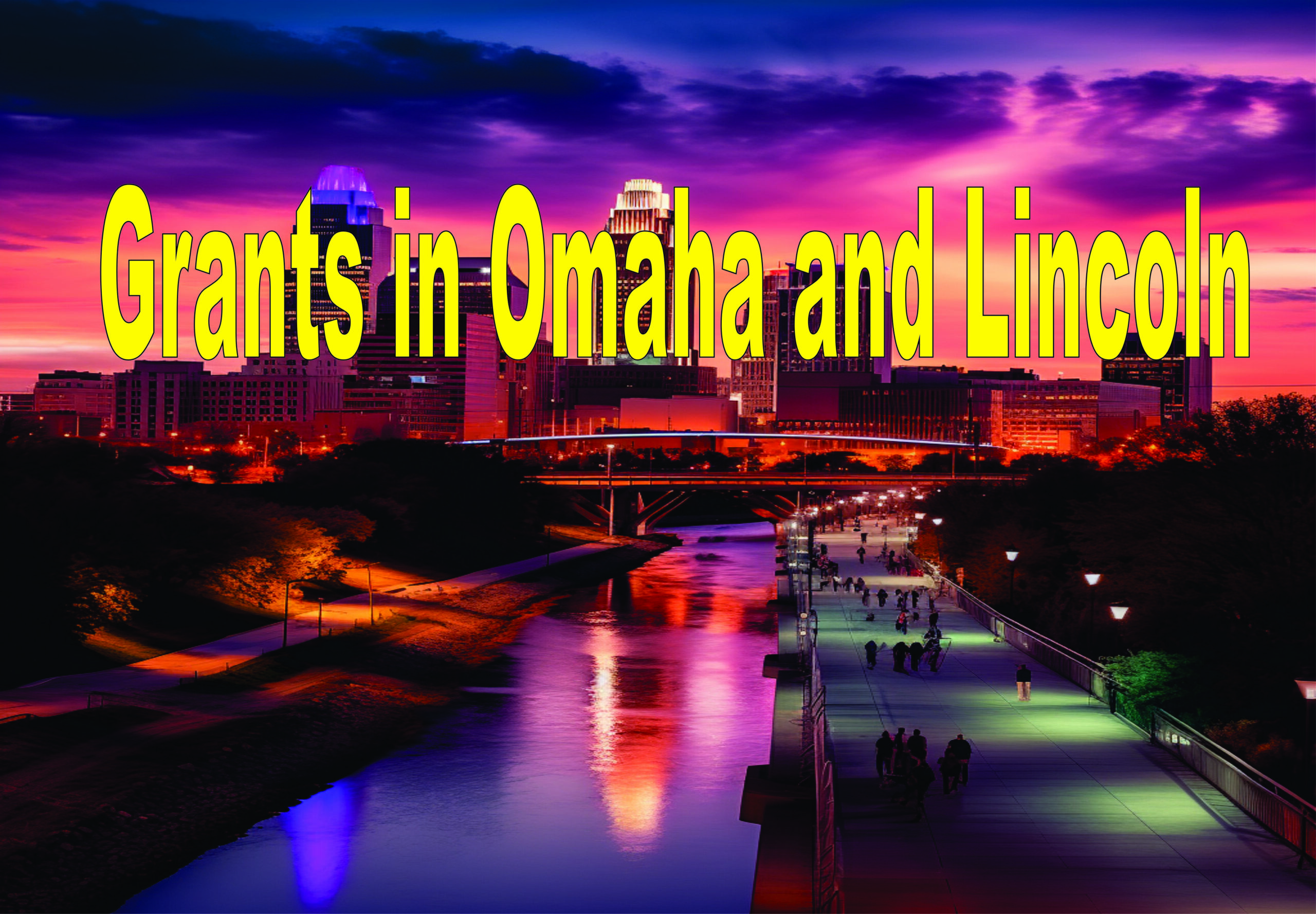 Grants In Omaha And Lincoln