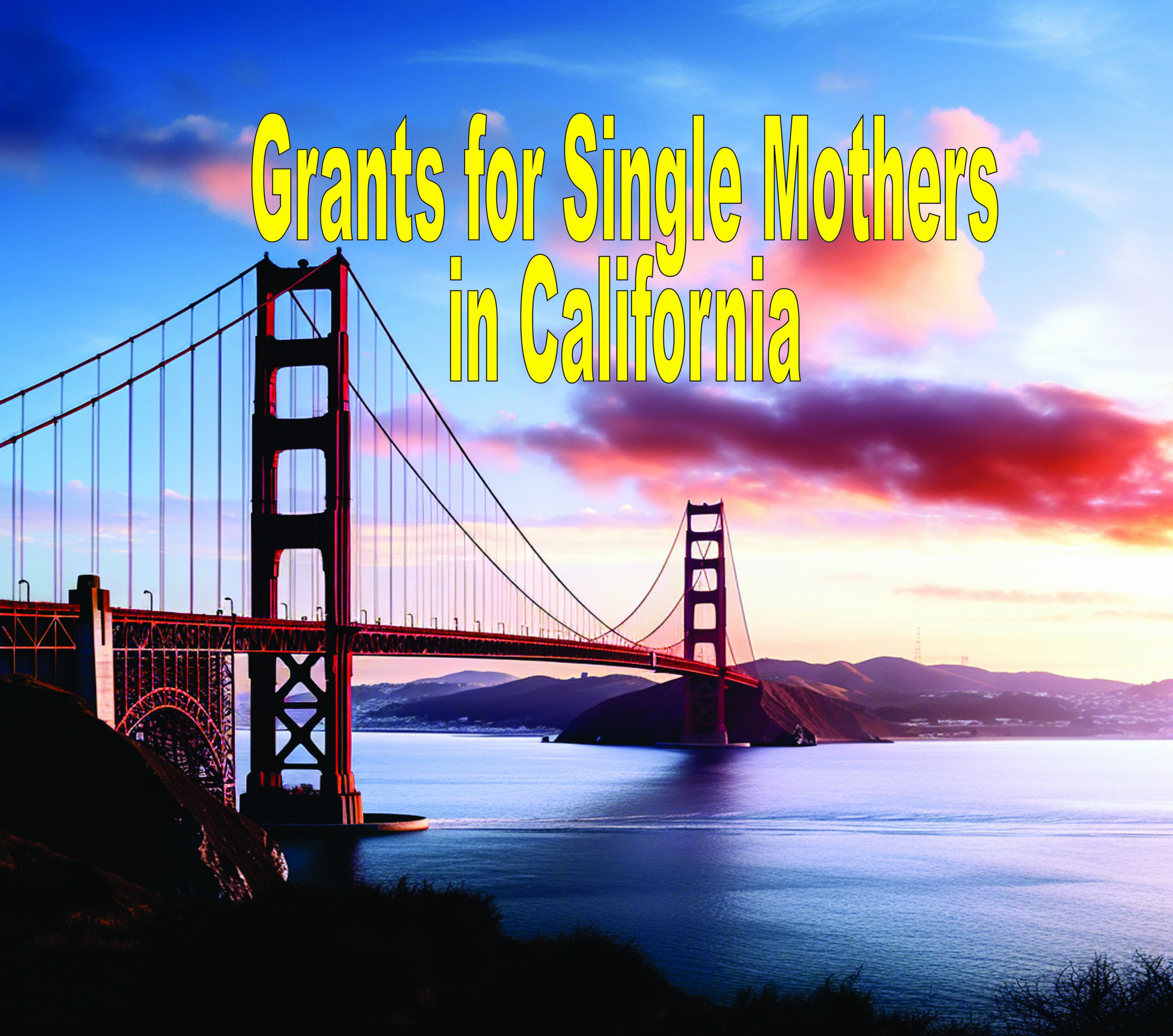 Grants For Single Mothers In California