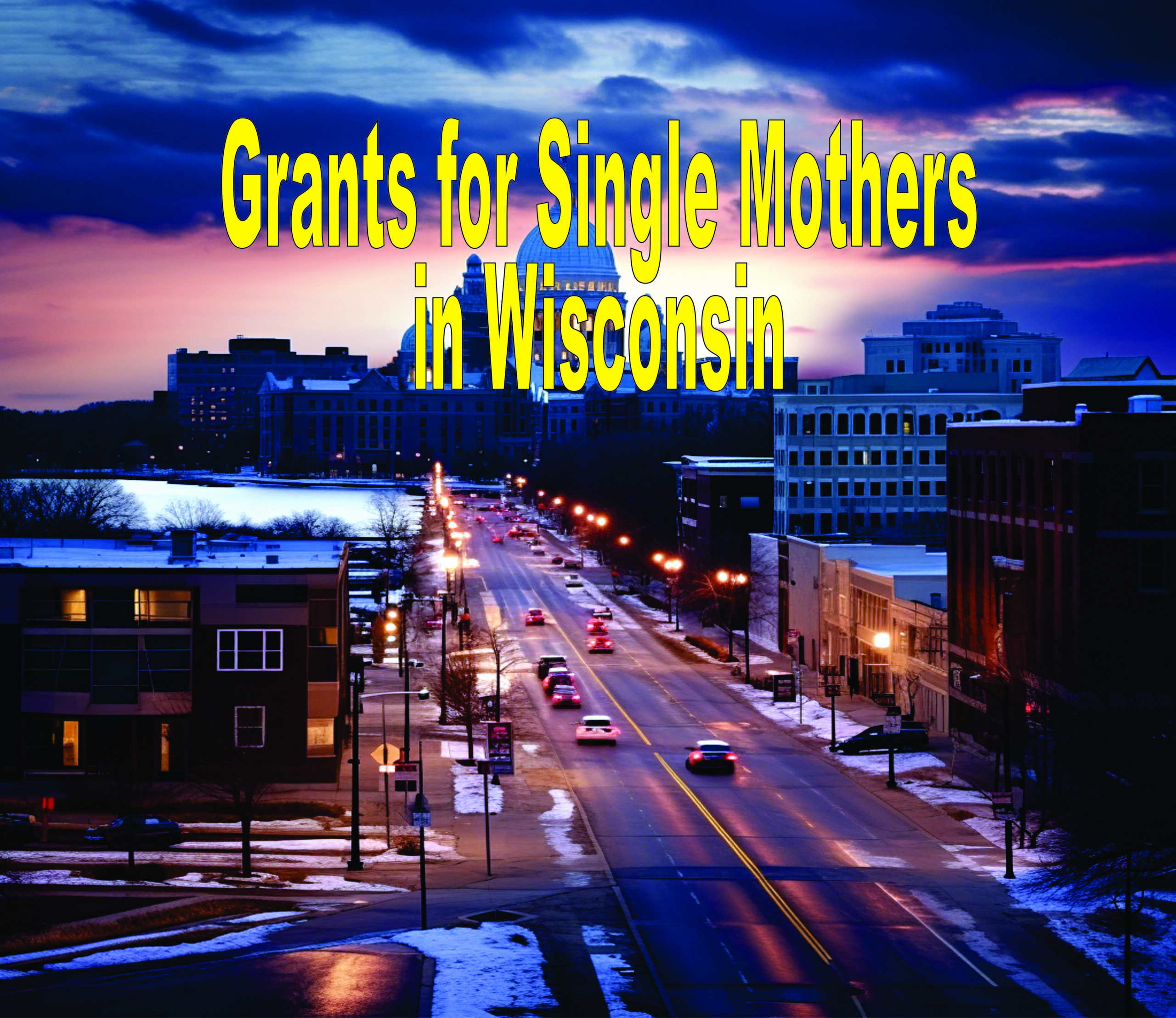 Grants For Single Mothers In Wisconsin
