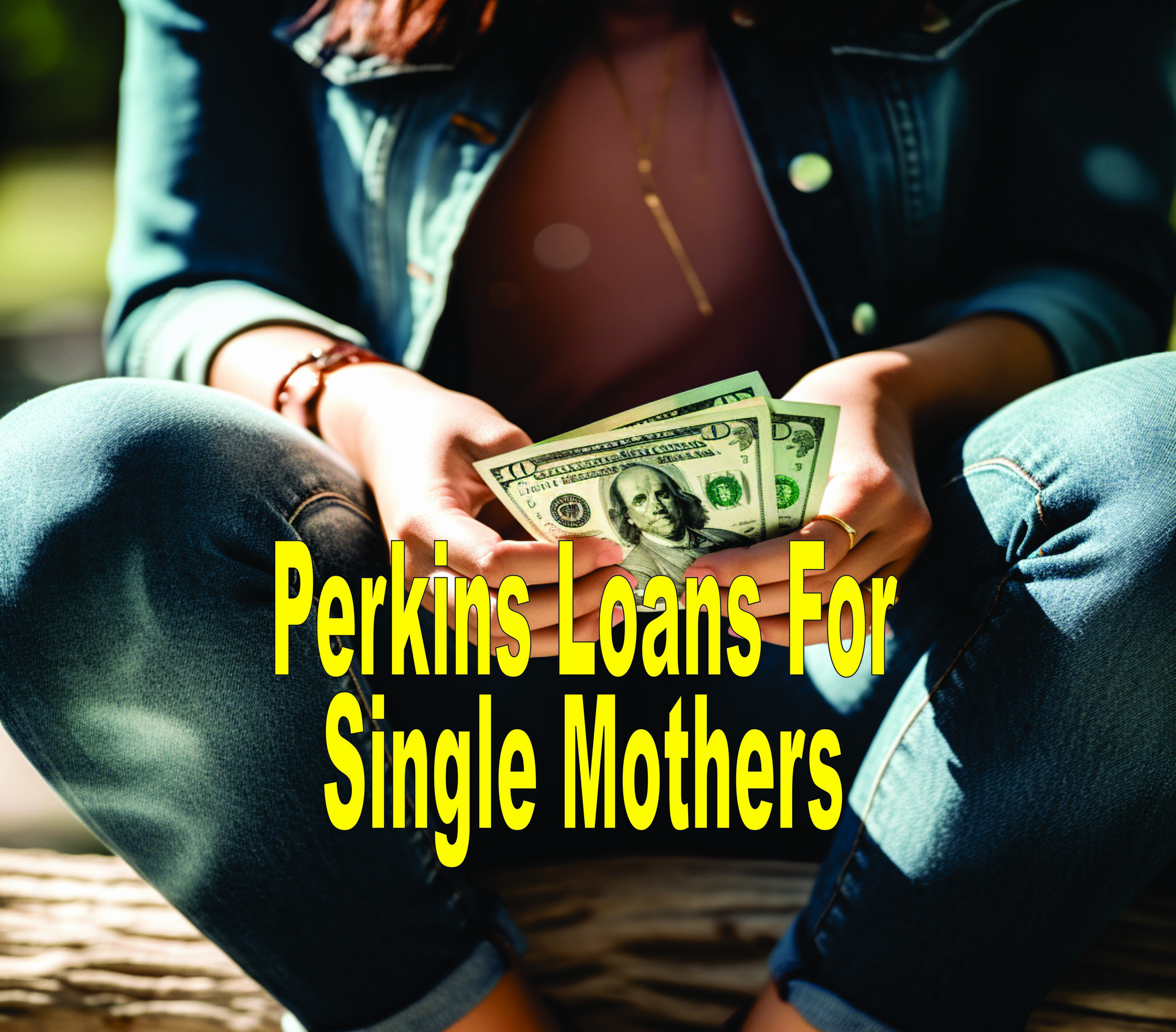 Perkins Loans For Single Mothers