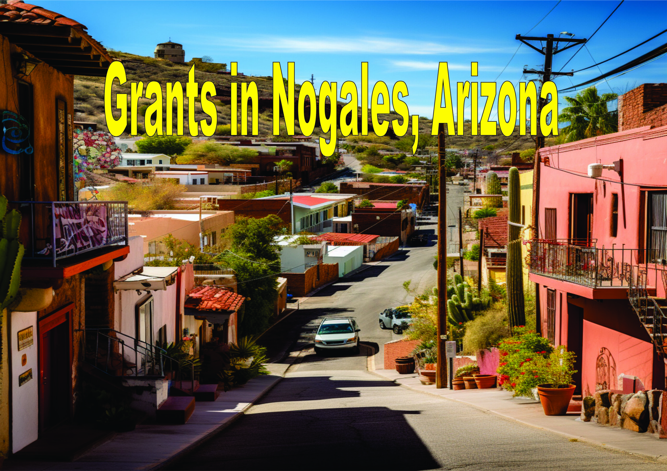 Grants In Nogales, Arizona