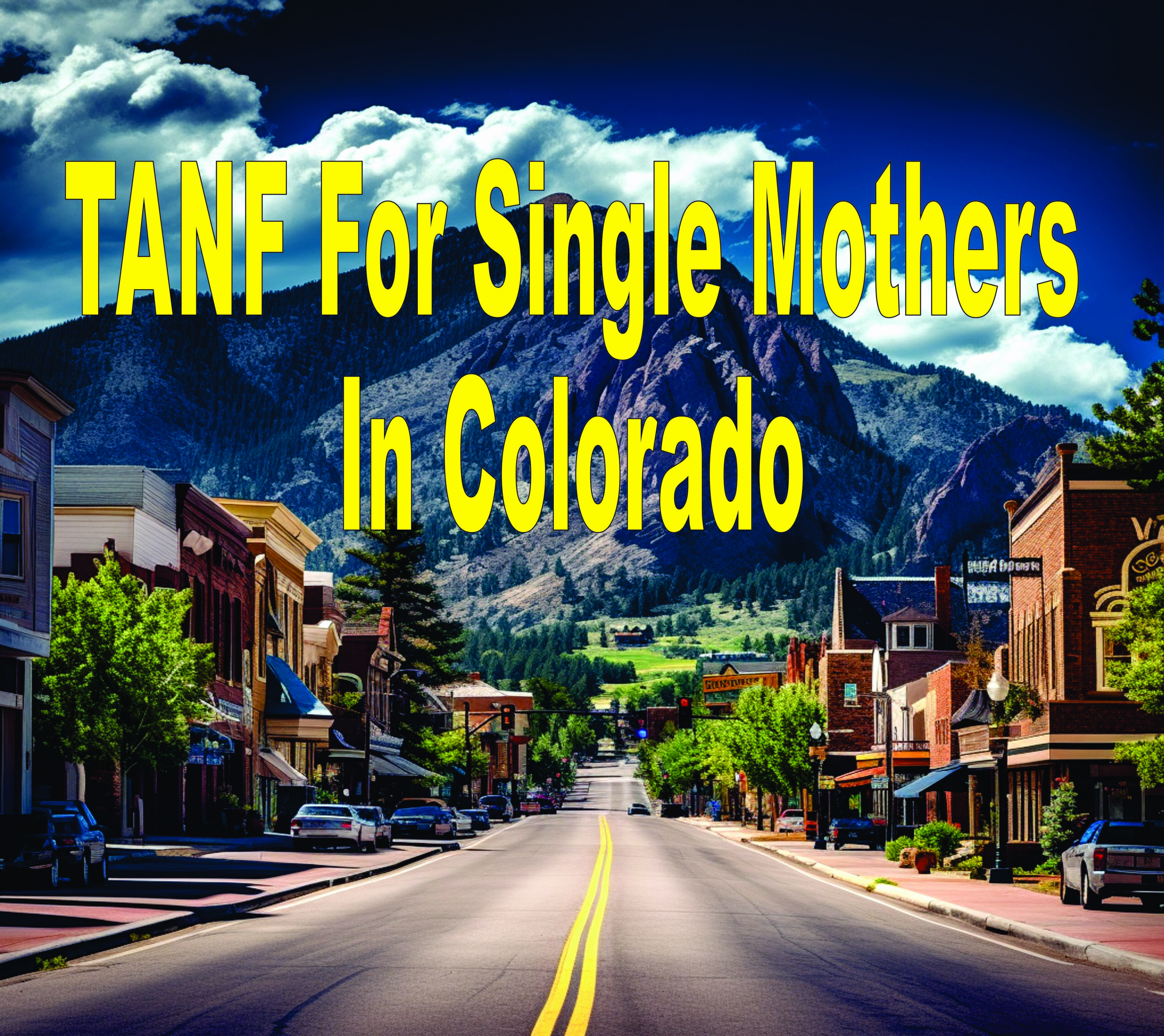 Tanf For Single Mothers In Colorado