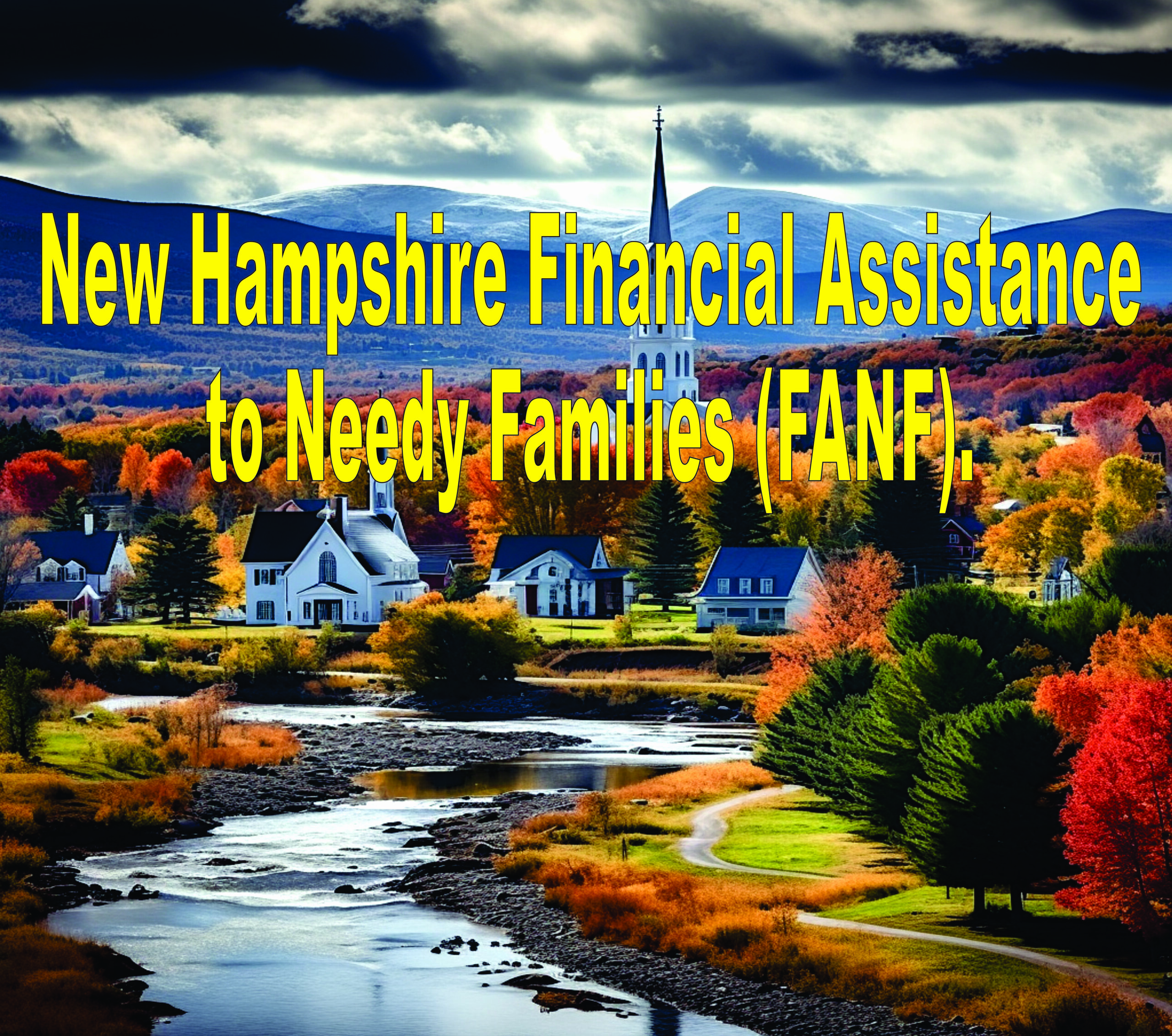 New Hampshire Financial Assistance To Needy Families (fanf)