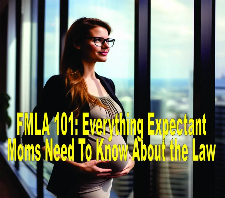 FMLA 101: Everything Expectant Moms Need To Know About the Law