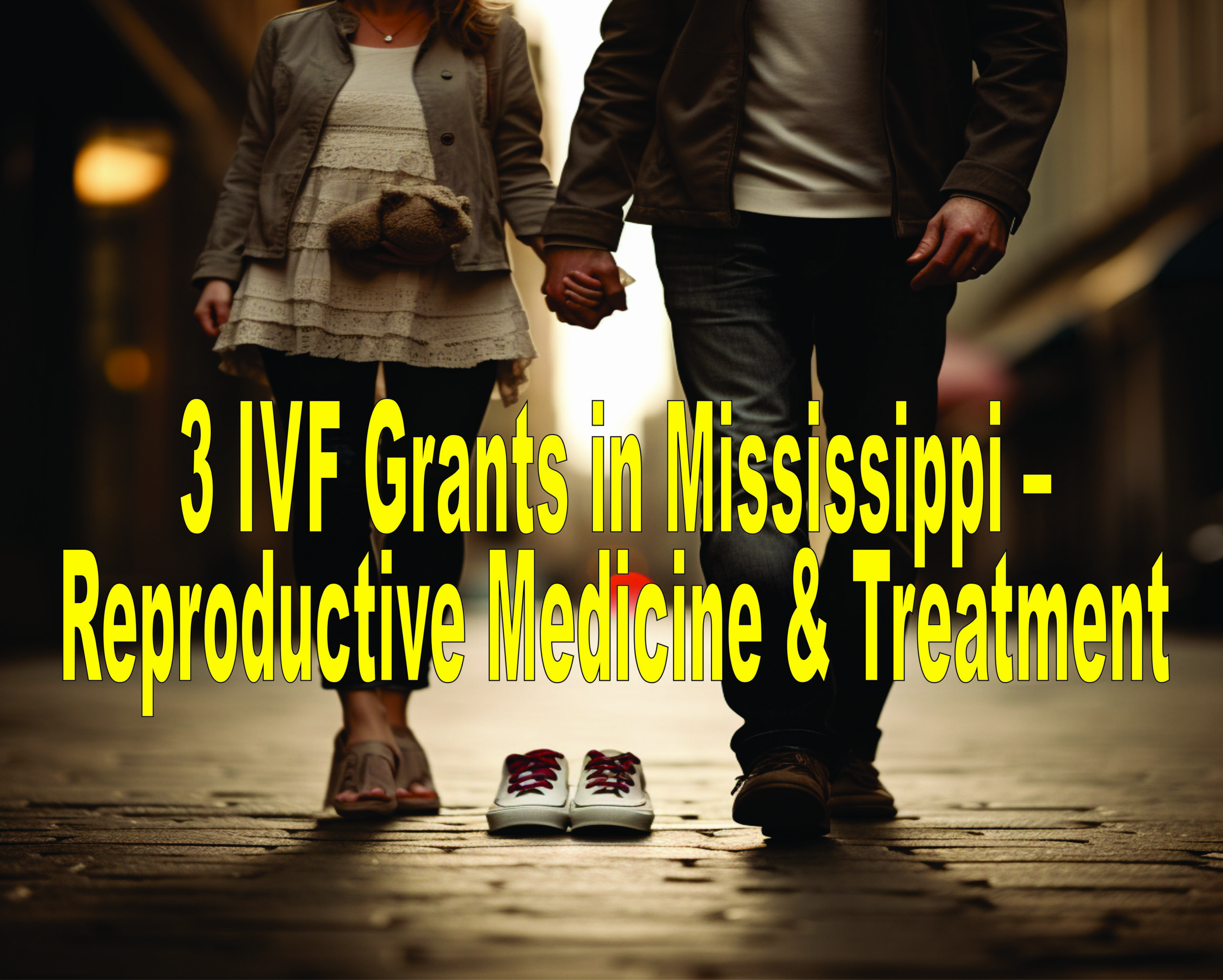 3 Ivf Grants In Mississippi – Reproductive Medicine & Treatment