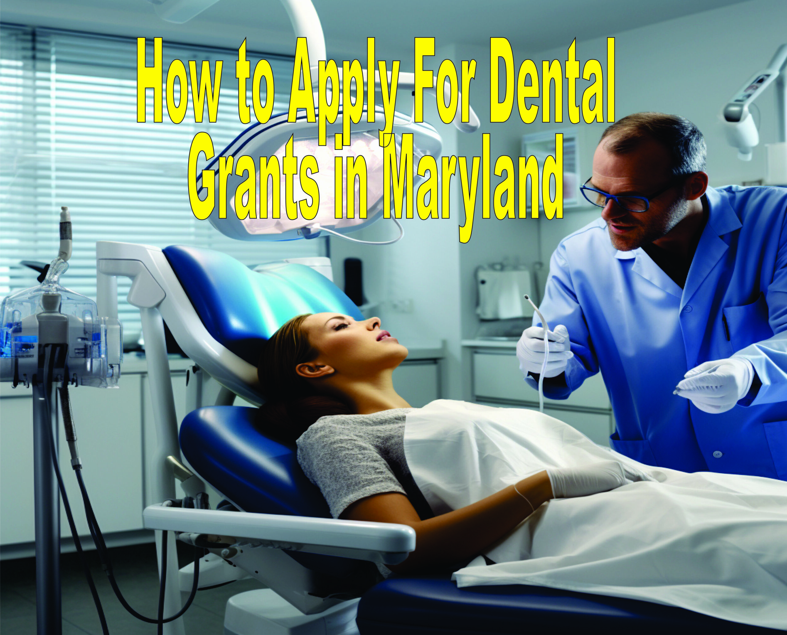 How To Apply For Dental Grants In Maryland