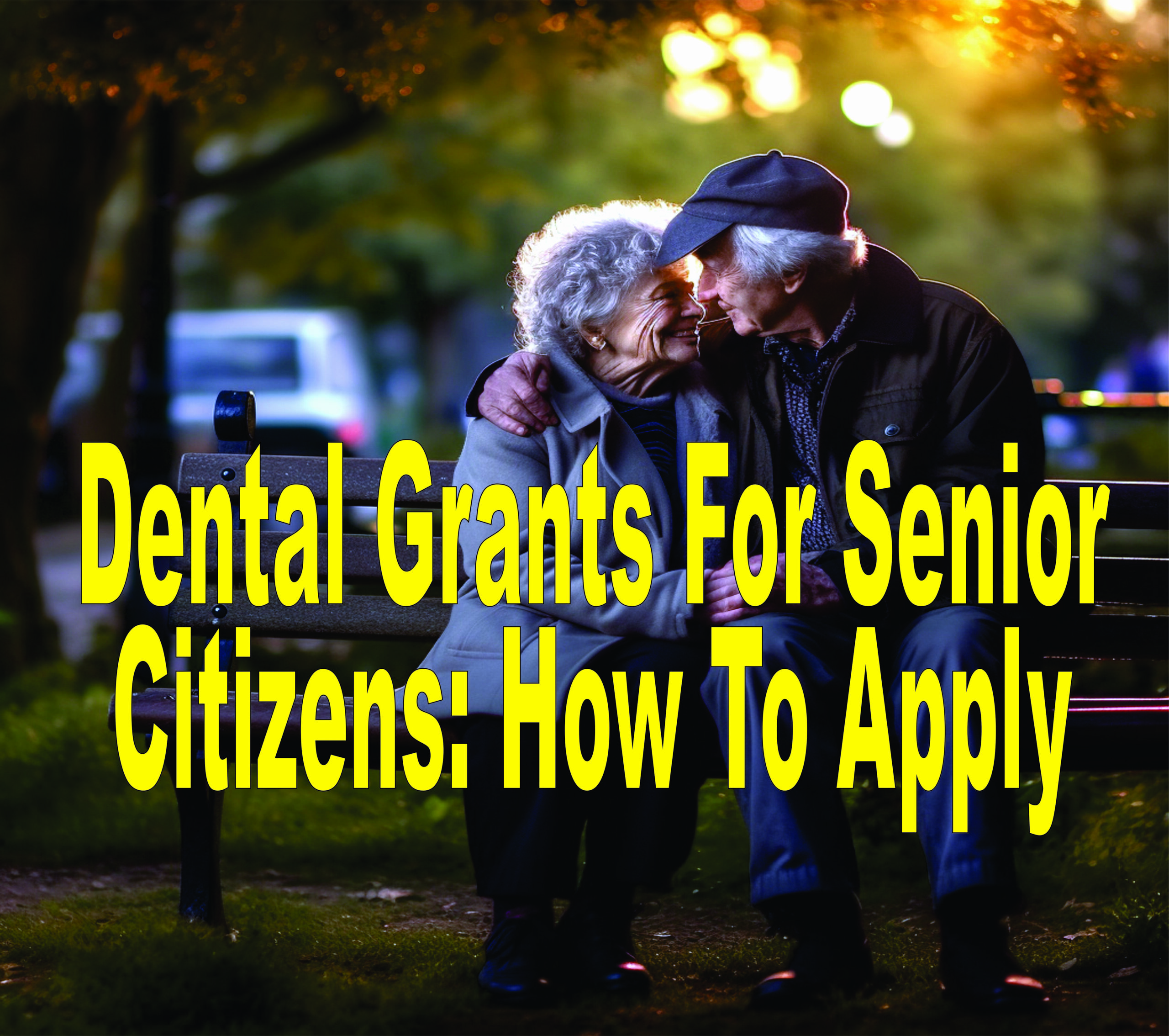 Dental Grants For Senior Citizens How To Apply