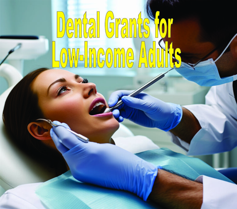 Dental Grants for Low-Income Adults