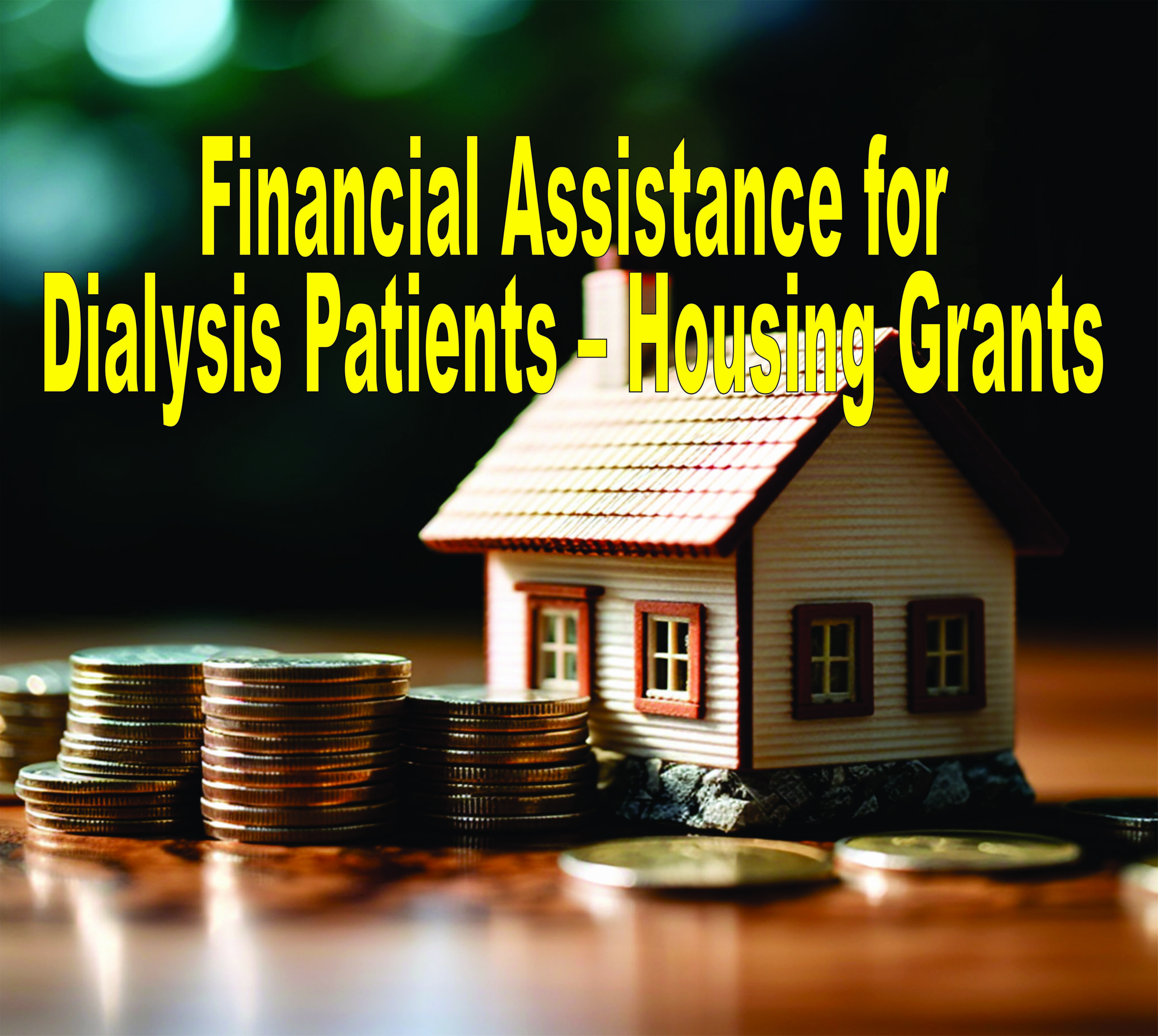 Financial Assistance For Dialysis Patients – Housing Grants