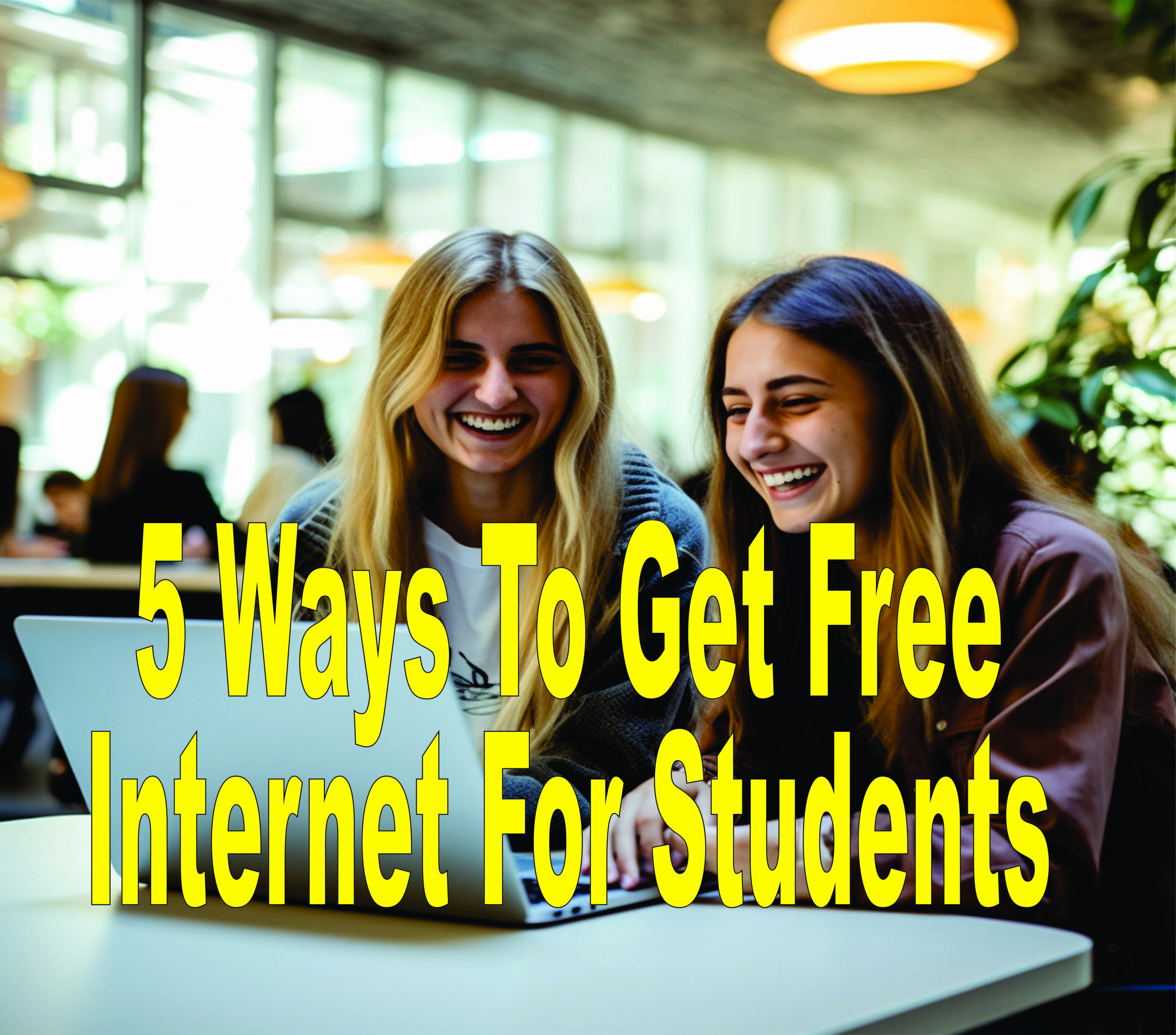 5 Ways To Get Free Internet For Students