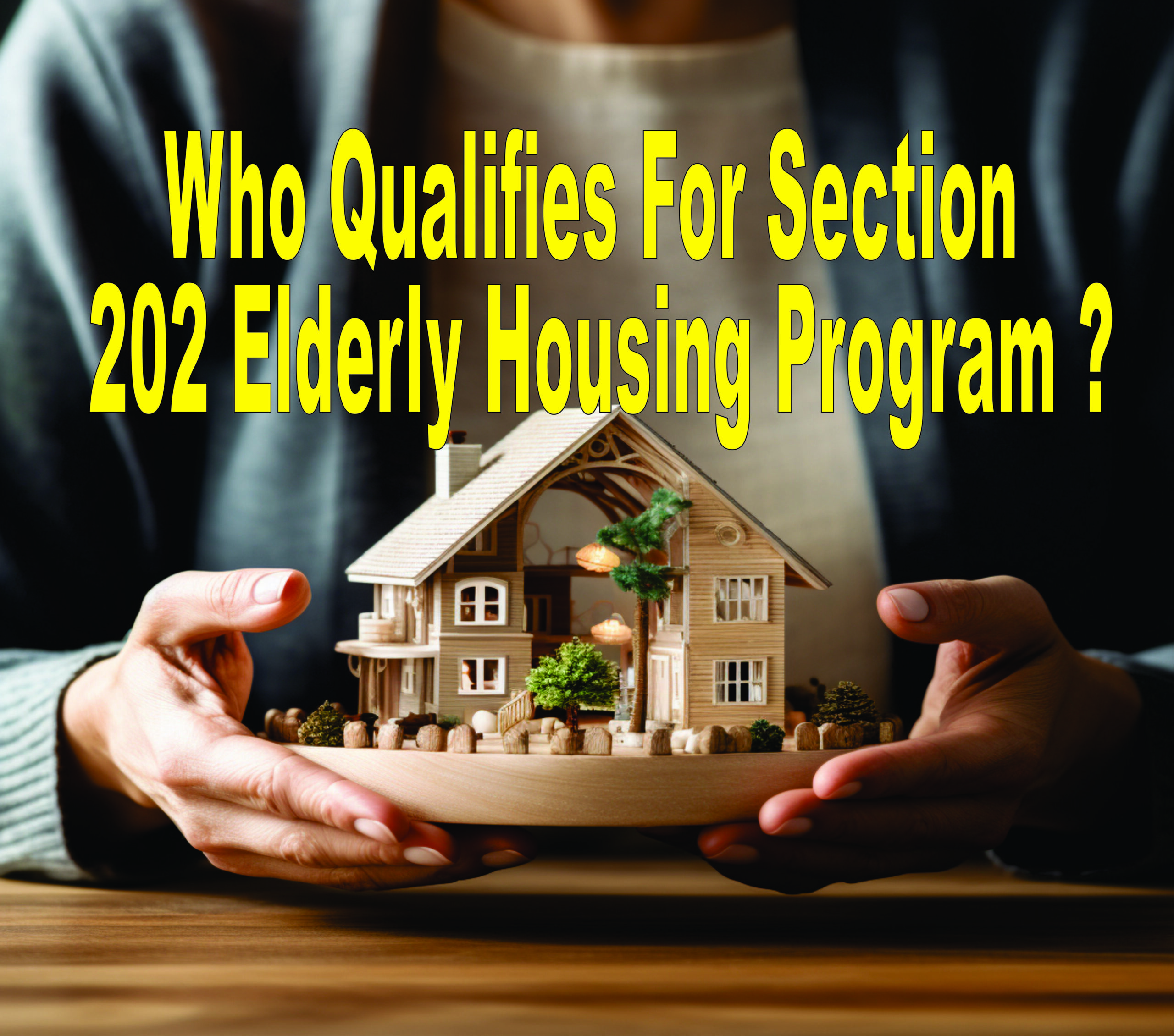 Who Qualifies For Section 202 Elderly Housing Program