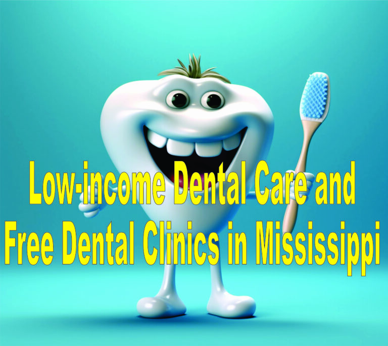 Low-income Dental Care and Free Dental Clinics in Mississippi