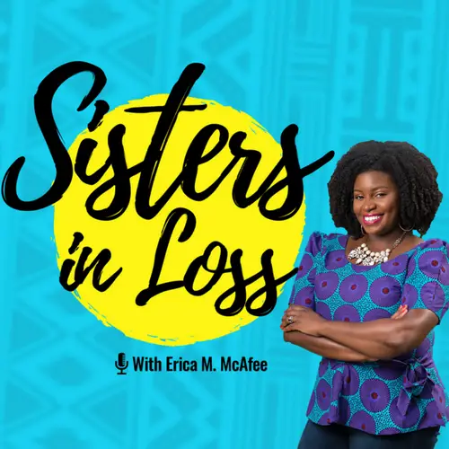 Sisters in Loss: Miscarriage, Infant Loss, and Infertility Stories and Podcasts For Mom