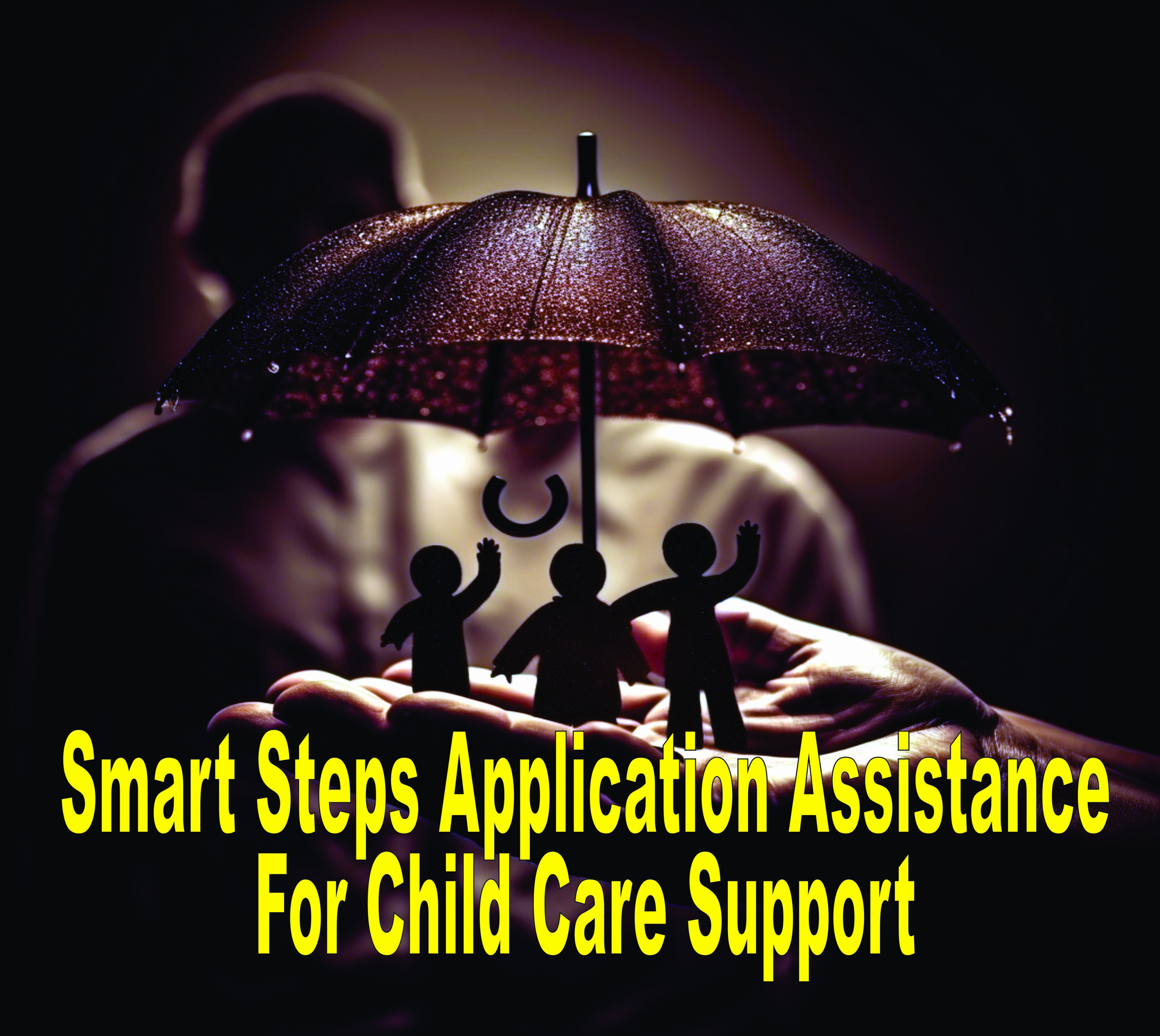 Smart Steps Application Assistance For Child Care Support