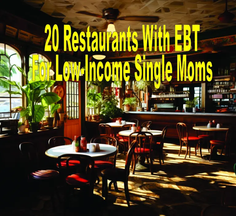 20 Restaurants With EBT For Low-Income Single Moms
