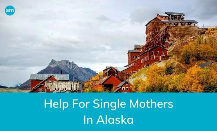 Help For Single Mothers In Alaska