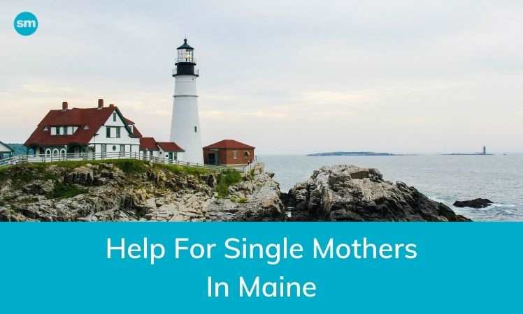 Help for Single Mothers in Maine