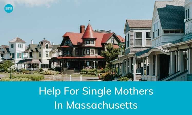 Help for Single Mothers in Massachusetts