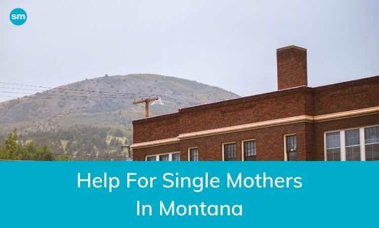 Help for Single Mothers in Montana