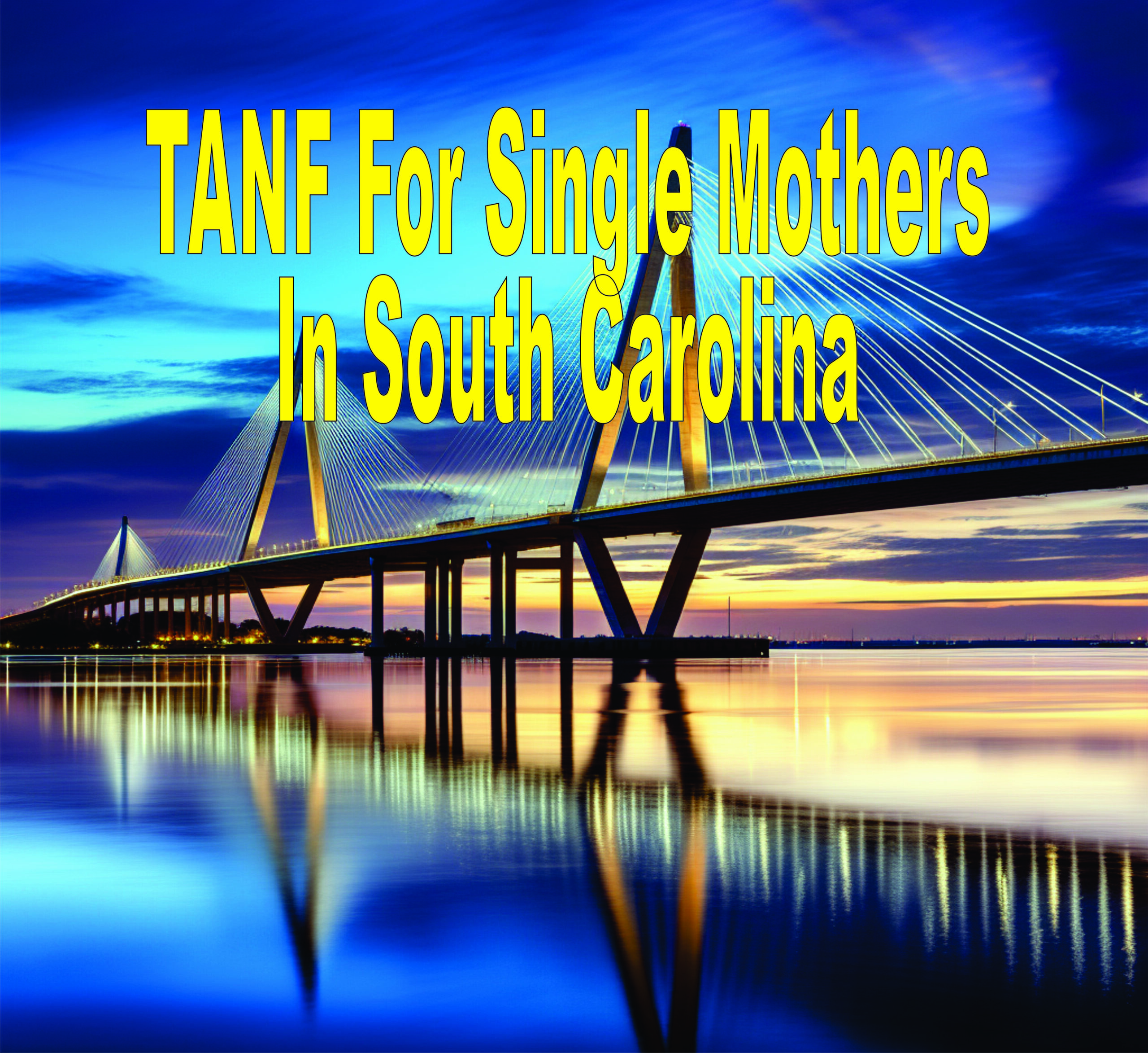 Tanf For Single Mothers In South Carolina
