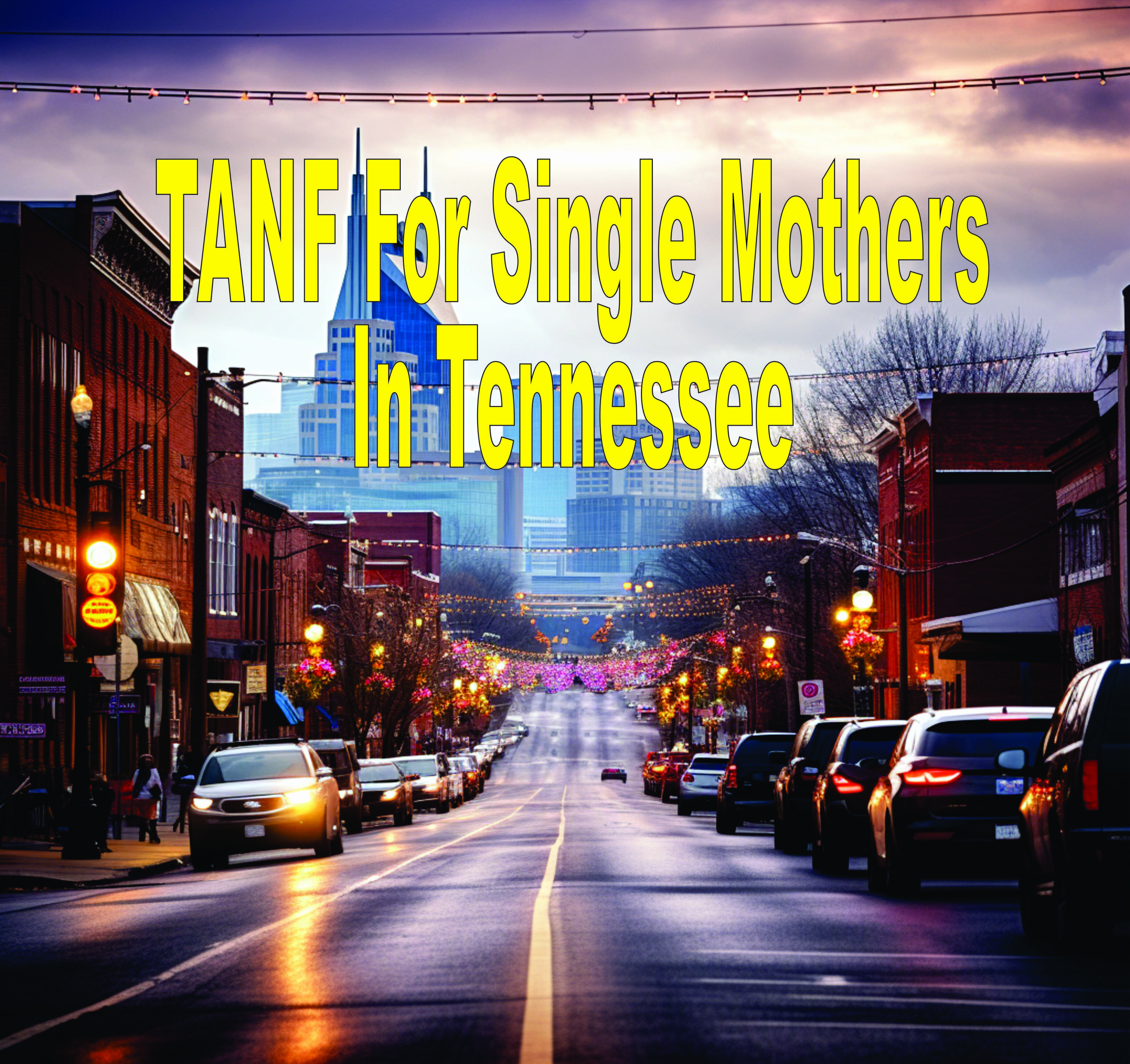 Tanf For Single Mothers In Tennessee