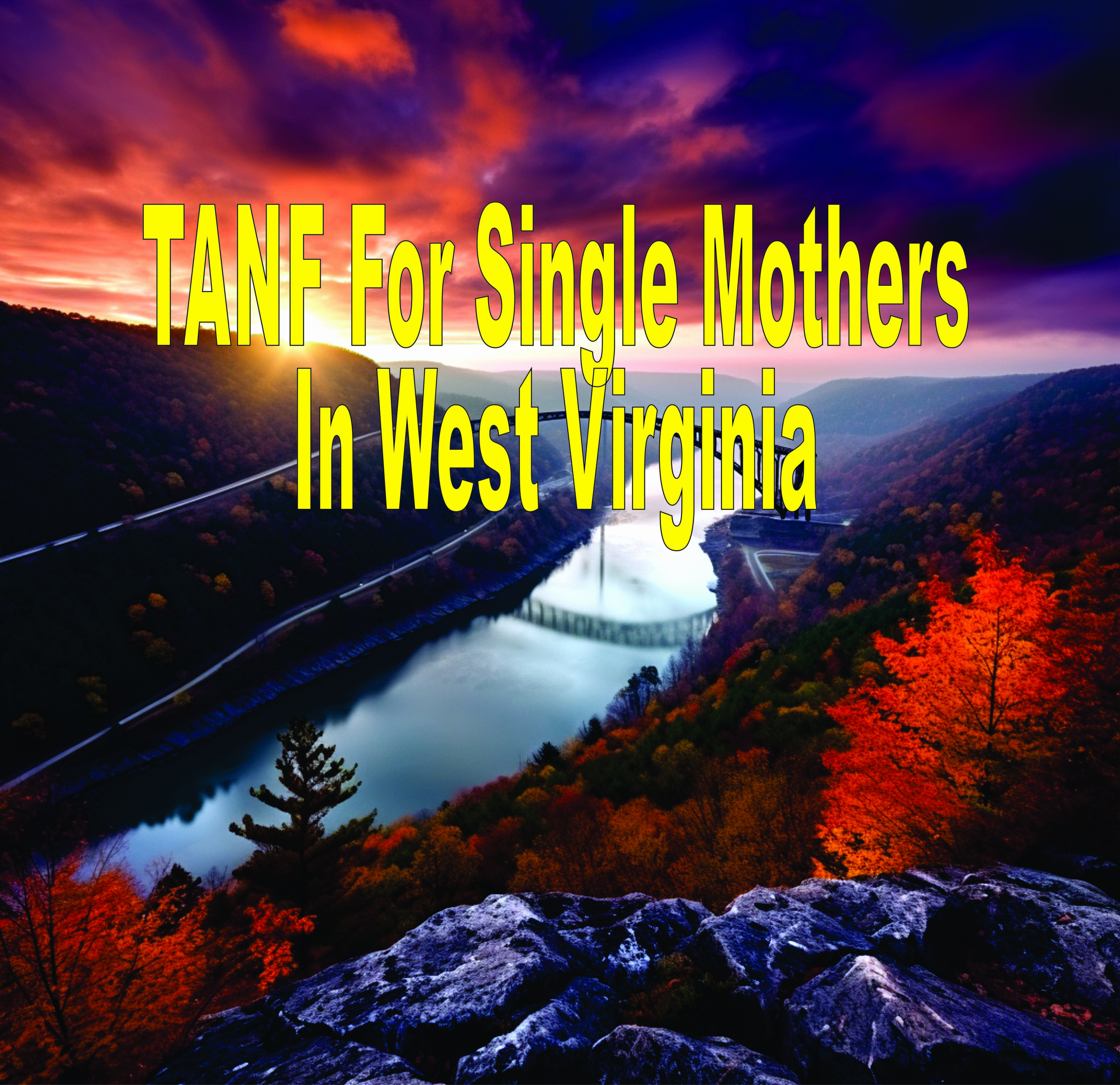 Tanf For Single Mothers In West Virginia
