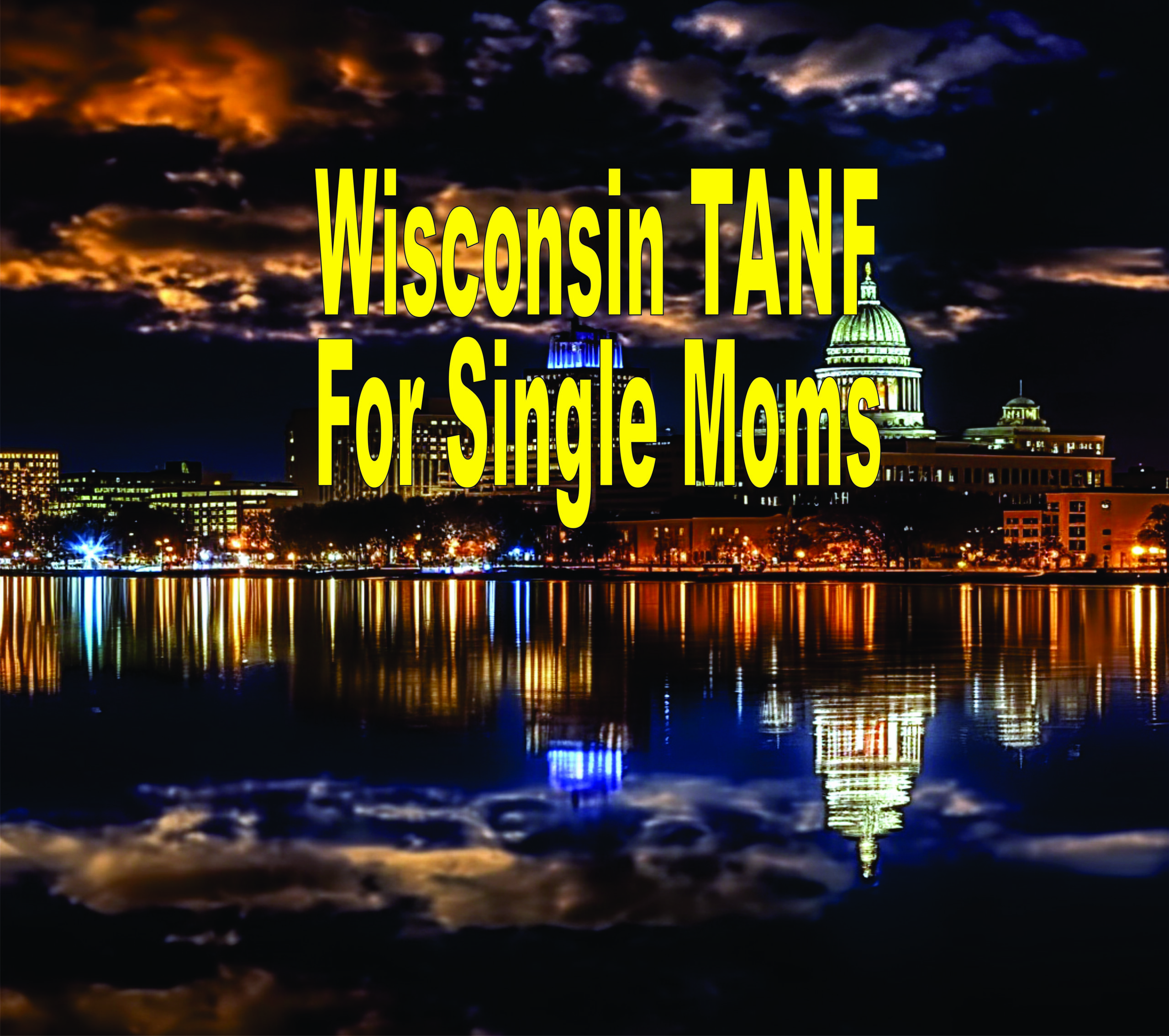 Wisconsin Tanf For Single Moms