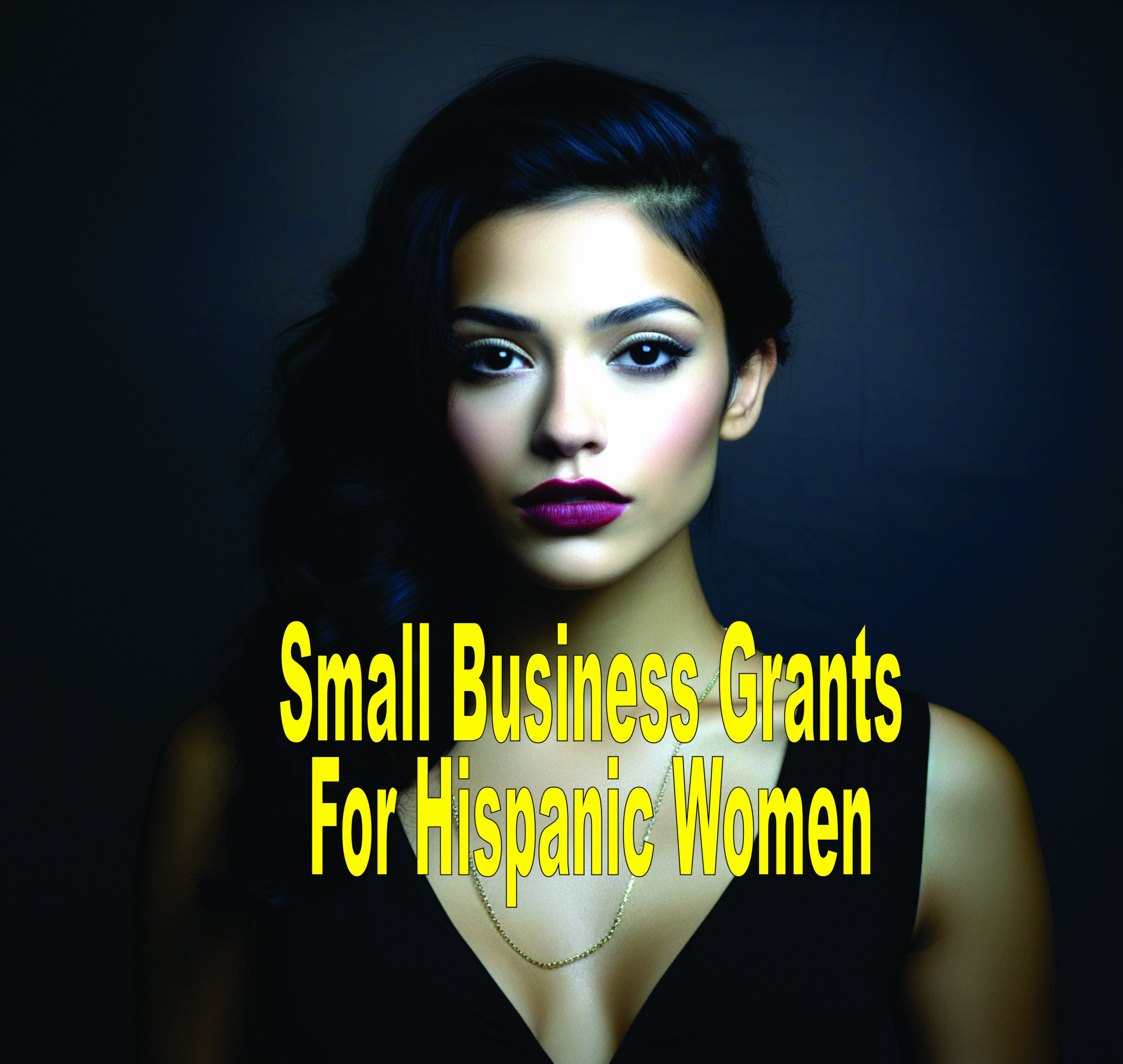 Small Business Grants For Hispanic Women